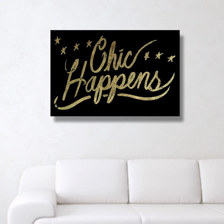 Everly Quinn Chic Happens Framed On Canvas Print Wayfair